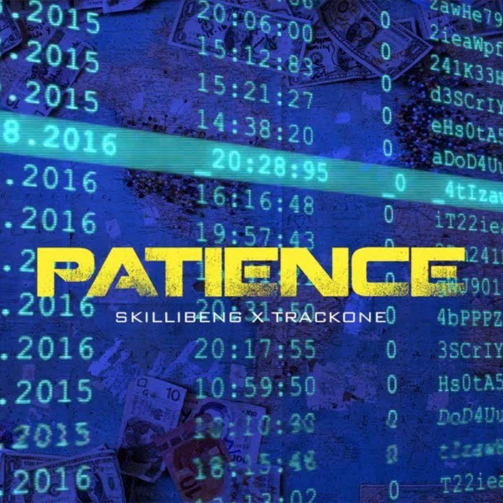 Skillibeng Ft. Trackone – Patience