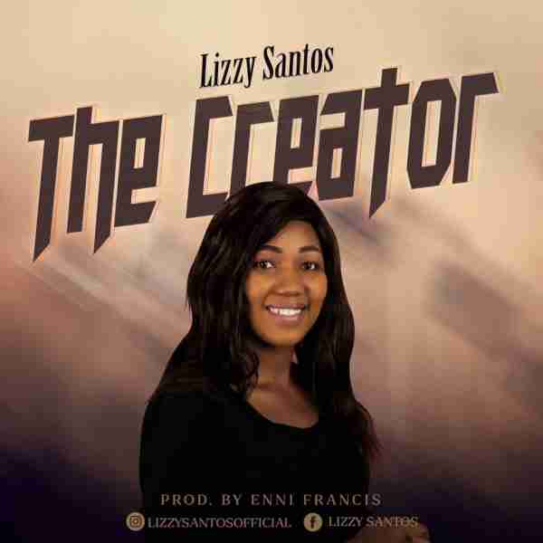 Lizzy Santos – The Creator
