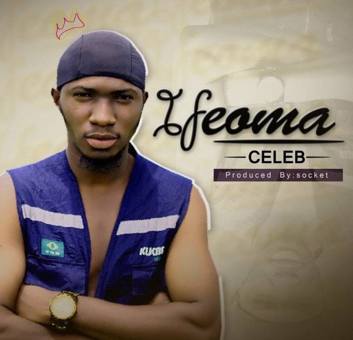 Celeb – Ifeoma (Mp3)