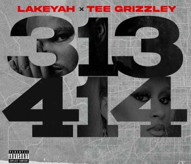 Lakeyah ft. Tee Grizzley – 313-414