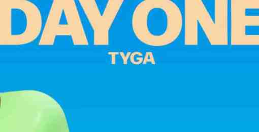 Tyga – Day One