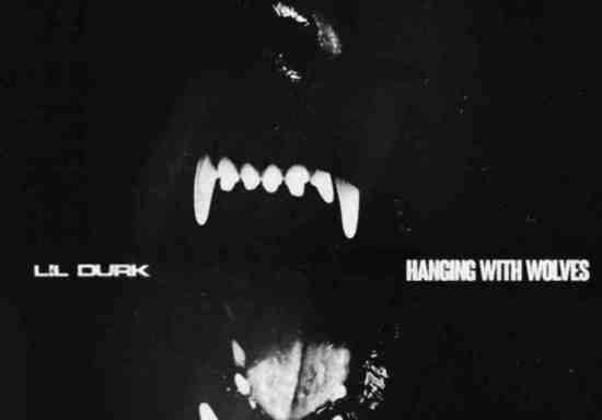 Lil Durk – Hanging With Wolves