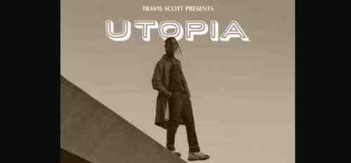 ALBUM: Travis Scott – UTOPIA