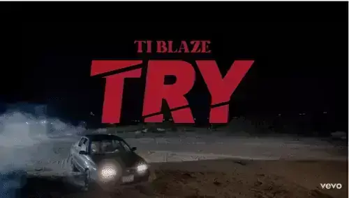 T.I Blaze – TRY