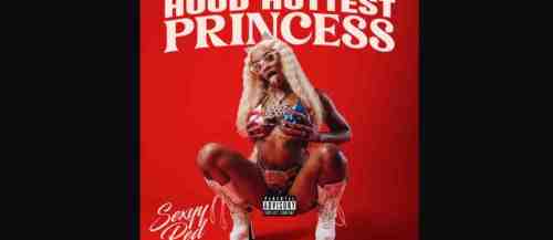 ALBUM: Sexyy Red – Hood Hottest Princess