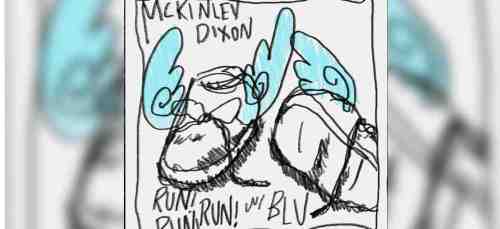 McKinley Dixon – Run