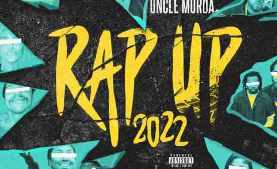 UNCLE MURDA – Rap Up 2022