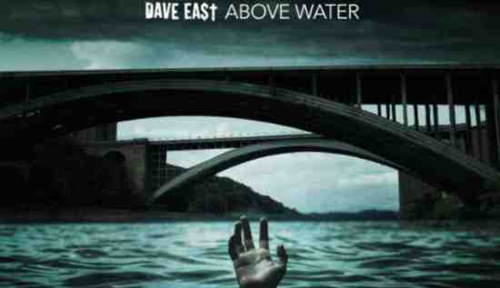 Dave East – ABOVE WATER