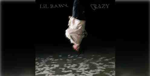 Lil Baby – Crazy