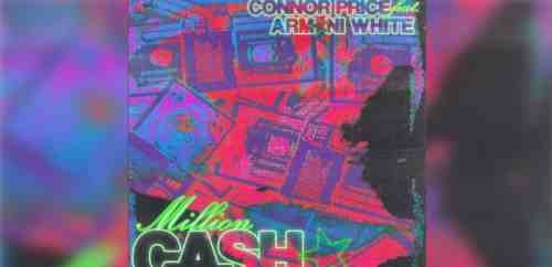 Connor Price – Million Cash