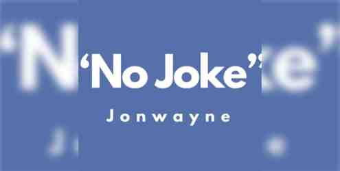Jonwayne – No Joke