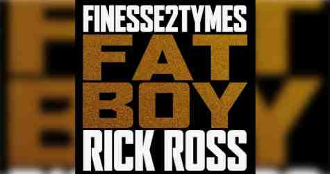 Finesse2tymes – Fat Boy
