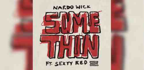 Nardo Wick – Something