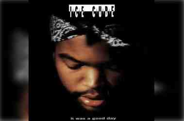 Ice Cube – It Was A Good Day