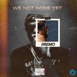 Dremo – Boy Bye