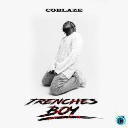 Coblaze – Trenches Boy