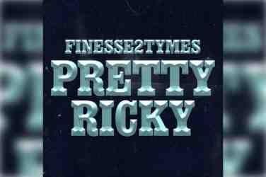 Finesse2Tymes – Pretty Ricky