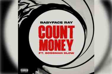 Babyface Ray – Count Money