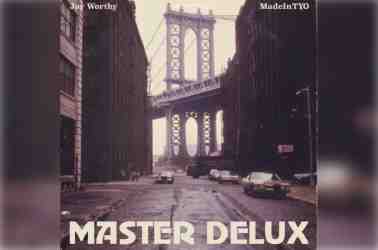 Jay Worthy – Master Delux