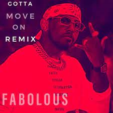 Fabolous – Gotta Move On (Remix)