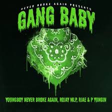 NBA YoungBoy ft. Rojay MLP – Gang Baby