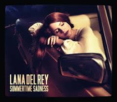 Lana Del Rey – Summertime Sadness