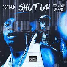 PGF Nuk – Shut Up