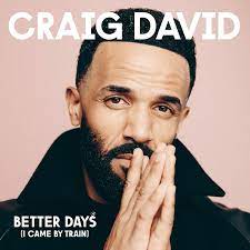 Craig David – Better Days