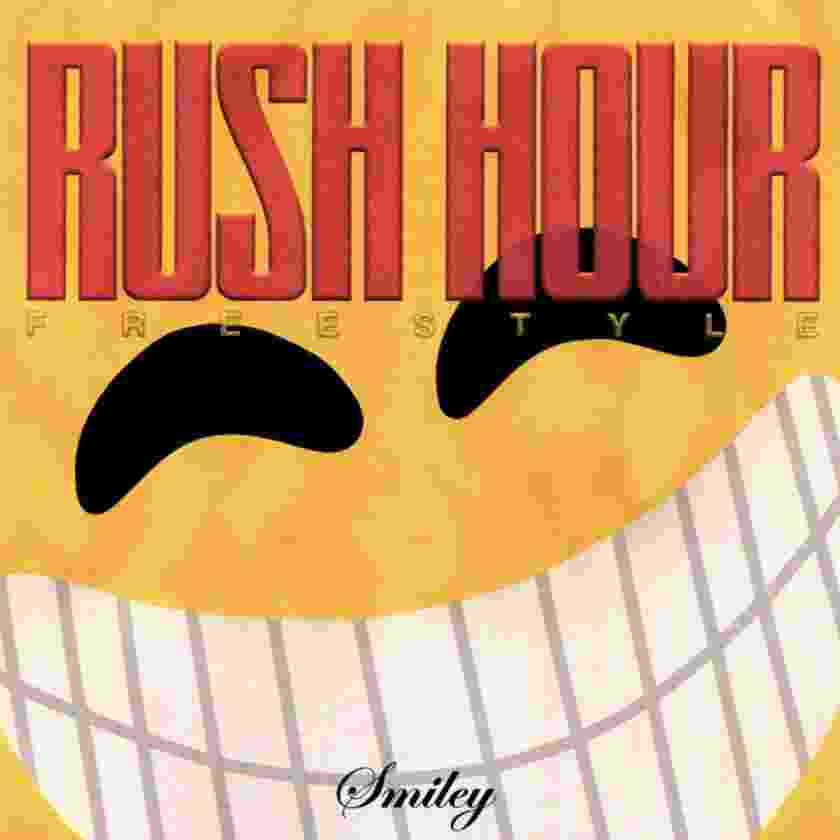Smiley – Rush Hour Freestyle