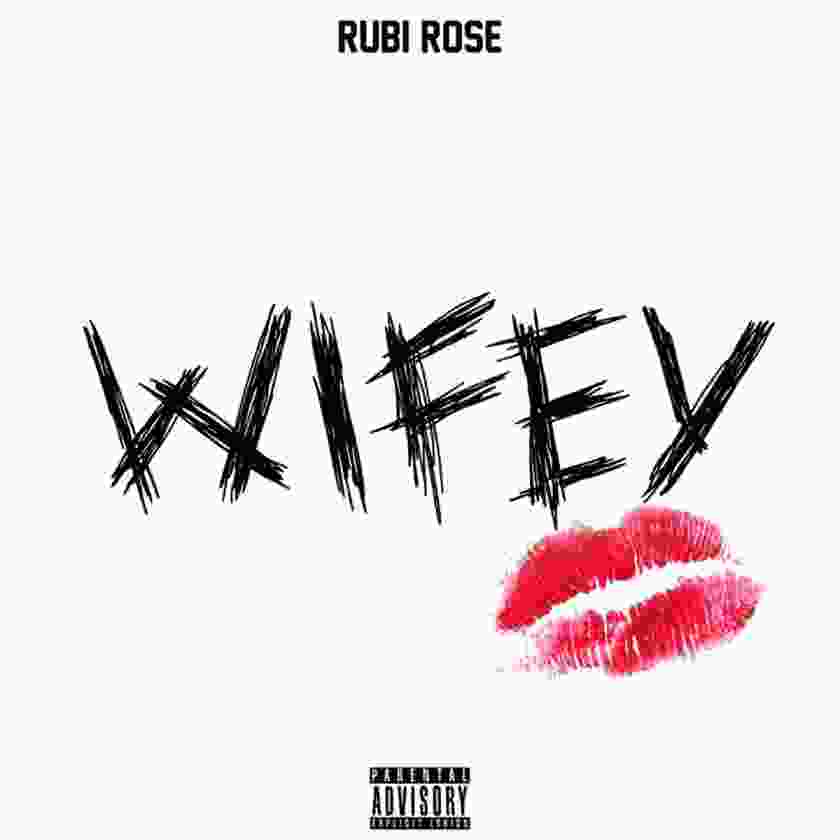 Rubi Rose – Wifey