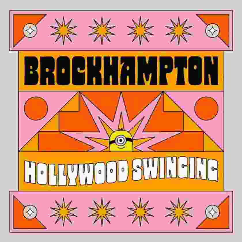 Brockhampton – Hollywood Swinging