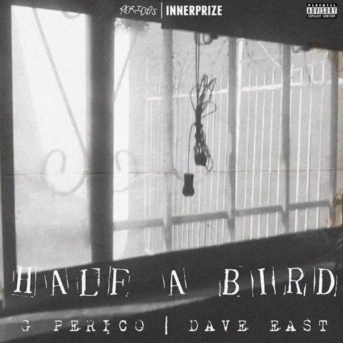 Dave East ft. G Perico – Half A Bird