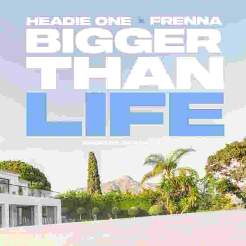 Headie One – Bigger Than Life