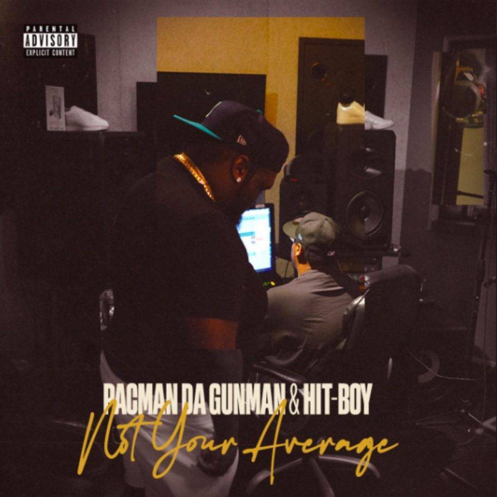 Pacman Da Gunman ft. Hit-Boy – Not Your Average